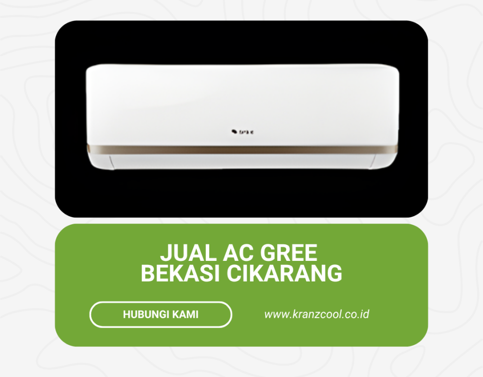 Jual AC Gree Bekasi Cikarang