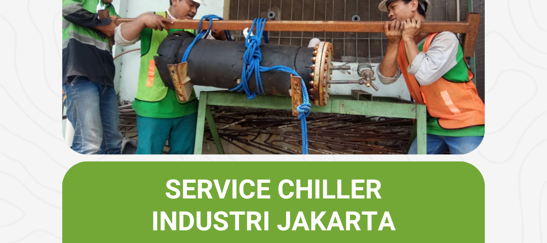 Service Chiller Industri Jakarta